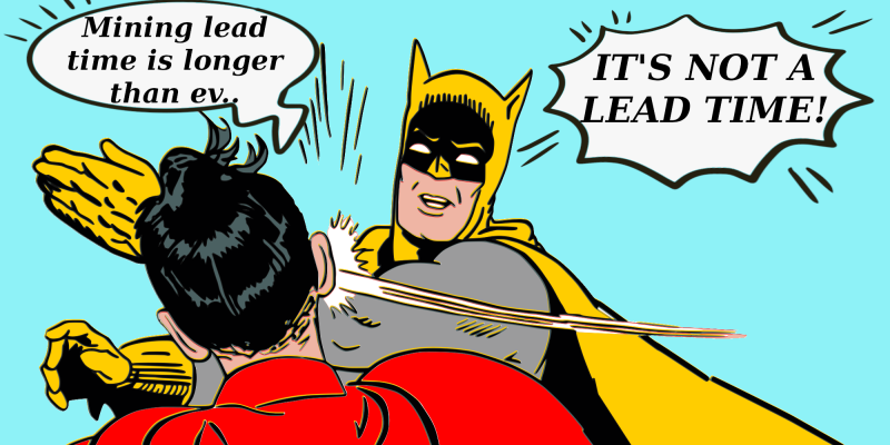 The Mine Lead-Time Fallacy